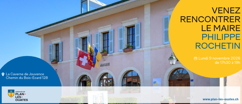 Plan-les-Ouates rencontre avec le maire