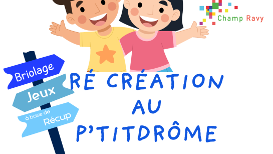 Ré Création au P'tidrome